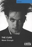 Jeff Apter - The Cure - Never Enough.
