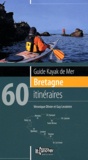 Véronique Olivier et Guy Lecointre - Guide kayak de mer Bretagne - 60 itinéraires.