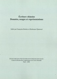 Françoise Bottéro et Redouane Djamouri - Ecriture chinoise - Données, usages et représentations.