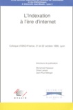 Omar Larouk et  Collectif - L'Indexation A L'Ere D'Internet. Actes Du Congres D'Isko-France, Ecole Nationale Superieure Des Sciences De L'Information Et Des Bibliotheques & Universite Jean-Moulin Lyon-3, Lyon, 21-22 Octobre 1999.