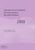 Anne-Marie Cocula et  Collectif - Concours de recrutement de conservateurs des bibliothèques. - Session 2000.