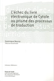 Dominique Nauroy - L'échec du livre électronique de Cytale au prisme des processus de traduction.