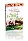 Phillip Keller - ​Un berger contemple - Le Bon Berger et ses brebis.