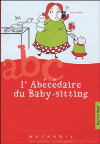 Marion Huet - L'Abécédaire du baby-sitting.