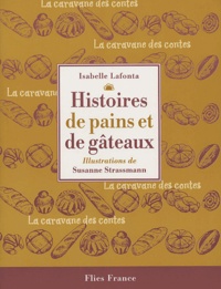 Isabelle Lafonta - Histoires de pains et de gâteaux.