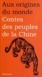Maurice Coyaud - Contes des peuples de la Chine.