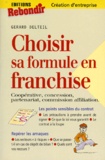 Gérard Delteil - Choisir sa formule en franchise.