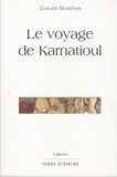 Claude Duneton - Le voyage de Kernatioul.