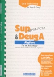 Philippe Askenazy et Jean-Louis Tu - Algebre. Sup & Deug A.