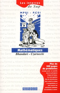 Marc-Olivier Czarnecki et  Collectif - Les Interros Corrigees De Sup Mpsi-Pcsi En Mathematiques.