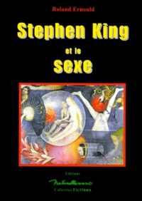 Roland Ernould - Stephen King et le sexe.