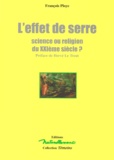 François Ploye - L'EFFET DE SERRE. - Science ou religion du XXIème siècle ?.