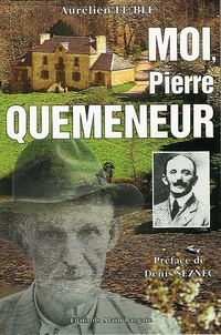 Aurélien Le Blé - Moi, Pierre Quemeneur.