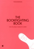 Yves Duranthon - The Bookfighting Book - Arme de poing et manuel de combat.