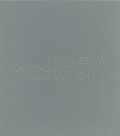 Frédéric Migayrou - Frank Gehry - La Fondation Louis Vuitton.
