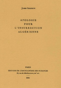 Jaime Semprun - Apologie Pour L'Insurrection Algerienne.