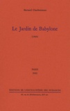 Bernard Charbonneau - Le Jardin De Babylone (1969).