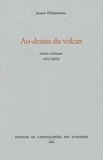 Jacques Philipponneau - Au-dessus du volcan - Lettres italiennes (2017-2022).