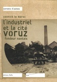 Yannick Le Marec - L'industriel et la clé voruz - Fondeur nantais.