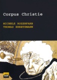 Michèle Rozenfarb et Thomas Ehretsmann - Corpus Christie.