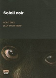 Rolo Diez - Soleil noir.