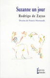Rodrigo de Zayas et Francis Marmande - Suzanne un jour ou Les cinq figures du quadrille ordinaire.