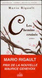 Mario Rigault - Les Chemins Croises.