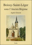 Agnès Gruson - Boissy-Saint-Léger sous l'Ancien Régime.