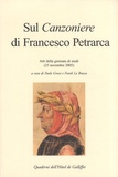 Paolo Grossi et Frank La Brasca - Sul Canzoniere di Francesco Petrarca.