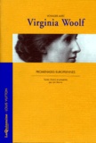 Jan Morris - Virginia Woolf. Promenades Europeennes.