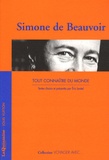 Simone de Beauvoir - Tout connaître du monde.