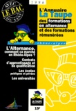  Collectif - L'Annuaire La Taupe Des Formations En Alternance Et Des Formations Remunerees Rhone-Alpes. Edition 1996.