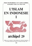  Archipel - Archipel N° 29/1985 : L'islam en Indonésie - Tome I.