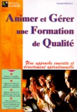 Gérard Molasi - Animer Et Gerer Une Formation. Pedagogie-Animation-Audit.