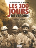 Jean-Pierre Turbergue - Les 300 jours de Verdun.