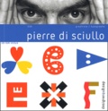 Pierre di Sciullo - Pierre Di Sciullo. Avec Cd-Rom.