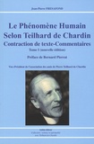 Jean-Pierre Frésafond - Le phénomène humain selon Teilhard de Chardin - Contraction de texte - Commentaires Tome 1.