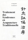 Shi Shan Lin - Traitement des syndromes en acupuncture traditionnelle.