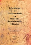 Xi-Zhe Wang - L'insomnie et l'hypersomnie en médecine traditionnelle chinoise.