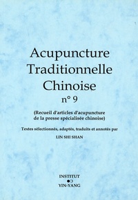 Shi Shan Lin - Acupuncture traditionnelle chinoise n° 9.