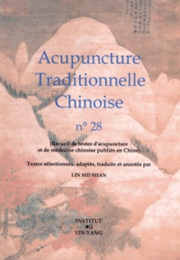 Shi Shan Lin - Acupuncture traditionnelle chinoise n° 28.
