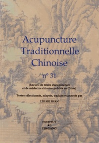 Shi Shan Lin - Acupuncture traditionnelle chinoise n° 31.