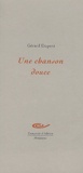 Gérard Dupont - Une Chanson Douce.