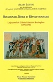 Alain Lottin - Boulonnais, Noble et Révolutionnaire - Le journal de Gabriel Abot de Bazinghen (1779-1798).