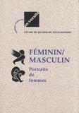 Christiane Chaulet-Achour et Michel Rolland - Féminin/Masculin - Tome 2, Portraits de femmes.