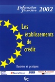  Deloitte Touche Tohmatsu et  Ernst & Young Audit - Les établissements de crédit.