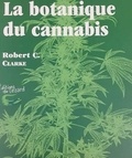 Robert Clarke - Botanique du canabis.