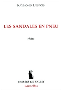 Raymond Despois - Les Sandales En Pneu.