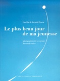 Bernard Faucon - Le Plus Beau Jour De Ma Jeunesse.
