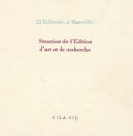  Atelier Vis-à-Vis - Situation de l'Edition de création - 21 éditeurs, à Marseille.